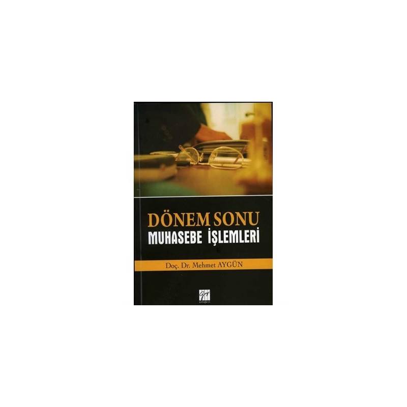 Dönem Sonu Muhasebe İşlemleri