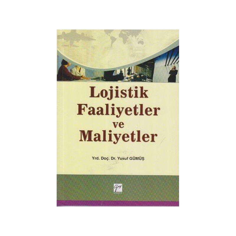 Lojistik Faaliyetler Ve Maliyetler