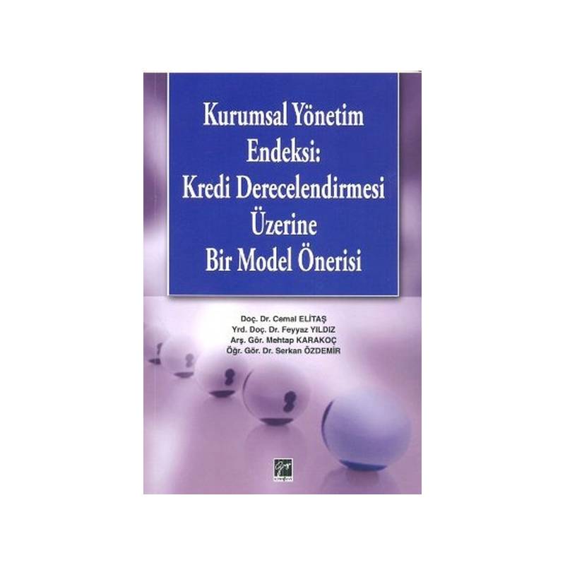 Kurumsal Yönetim Endeksi Kredi Derecelendirmesi Üzerine Bir Model Önerisi