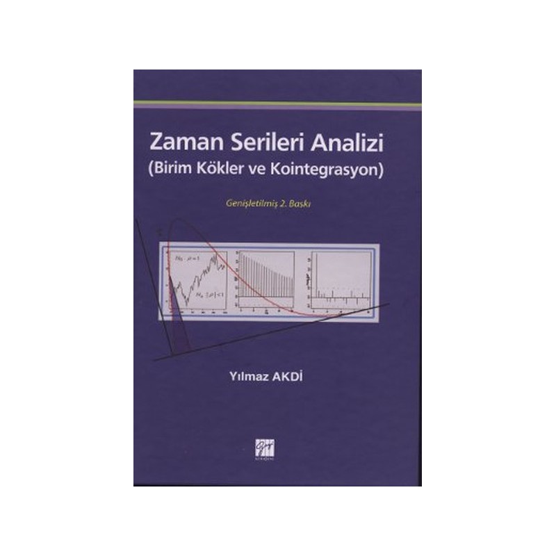 Zaman Serileri Analizi Birim Kökler Ve Kointegrasyon