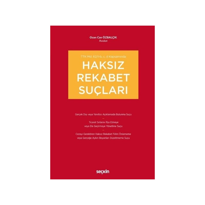 Ttk Md. 62/i–B, C, D Kapsamındahaksız Rekabet Suçları