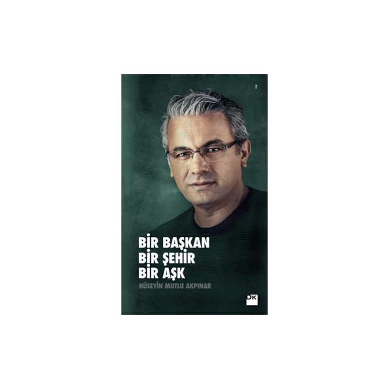 Bir Başkan Bir Şehir Bir Aşk