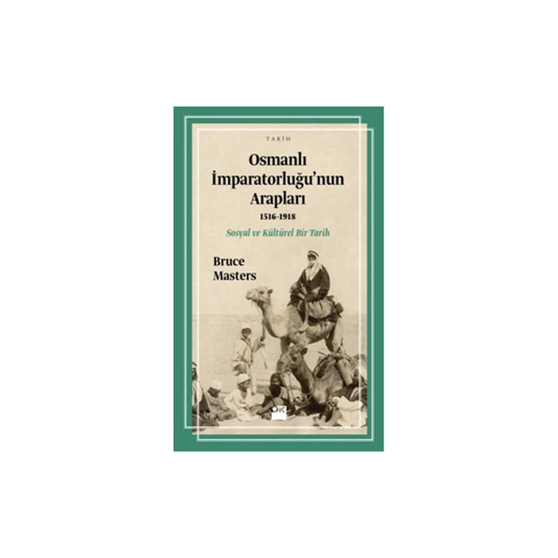 Osmanlı İmparatorluğu'nun Arapları 1516 1918