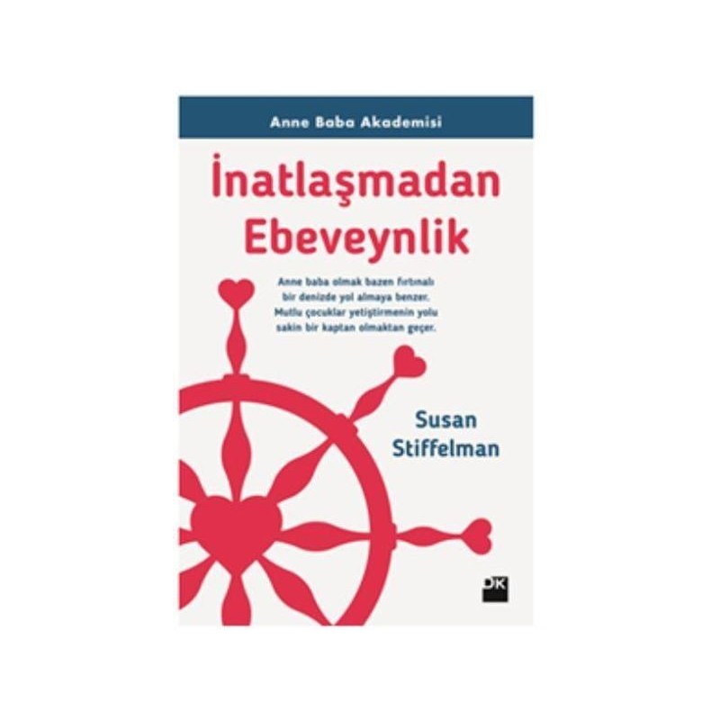 İnatlaşmadan Ebeveynlik Anne Baba Akademisi İnatlaşmadan Ebeveynlik Anne Baba Akademisi