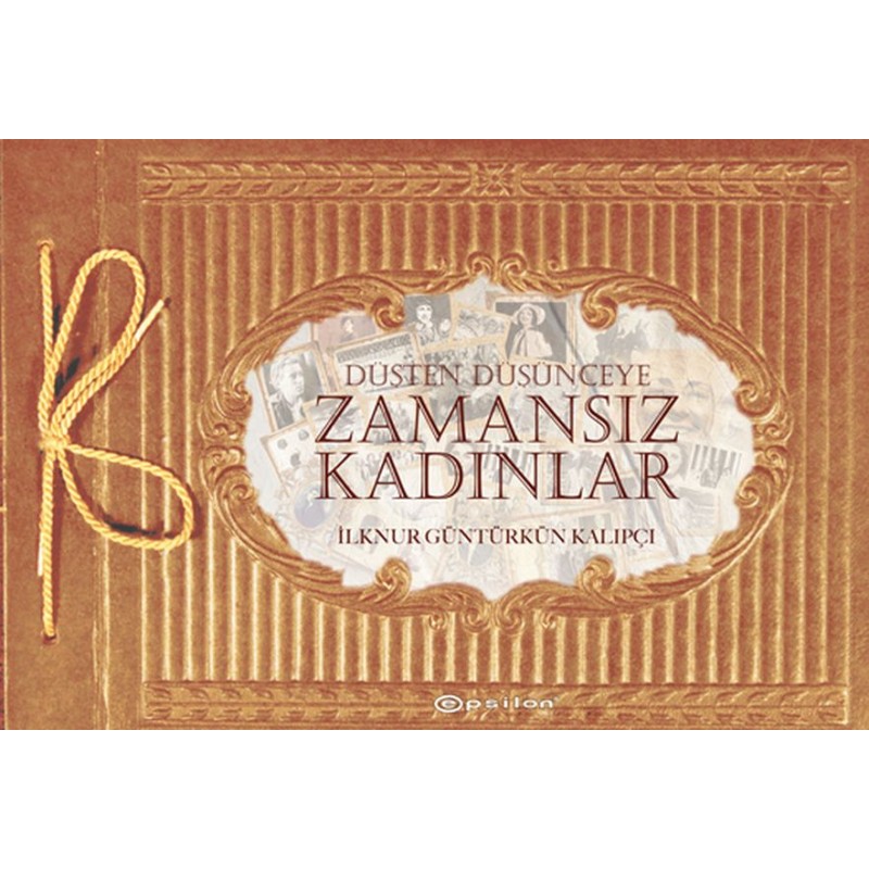 Düşten Düşünceye Zamansız Kadınlar