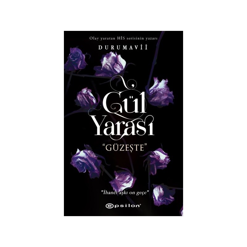 Gül Yarası Güzeşte