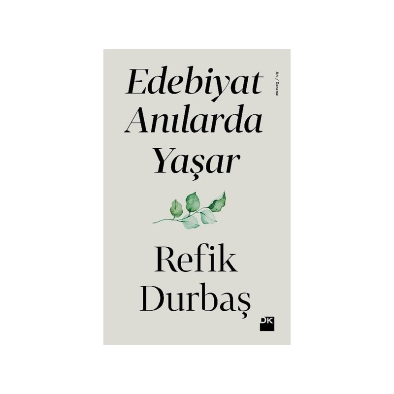 Edebiyat Anılarda Yaşar