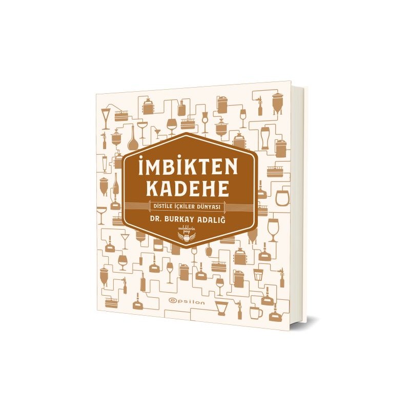 İmbikten Kadehe Distile İçkiler Dünyası