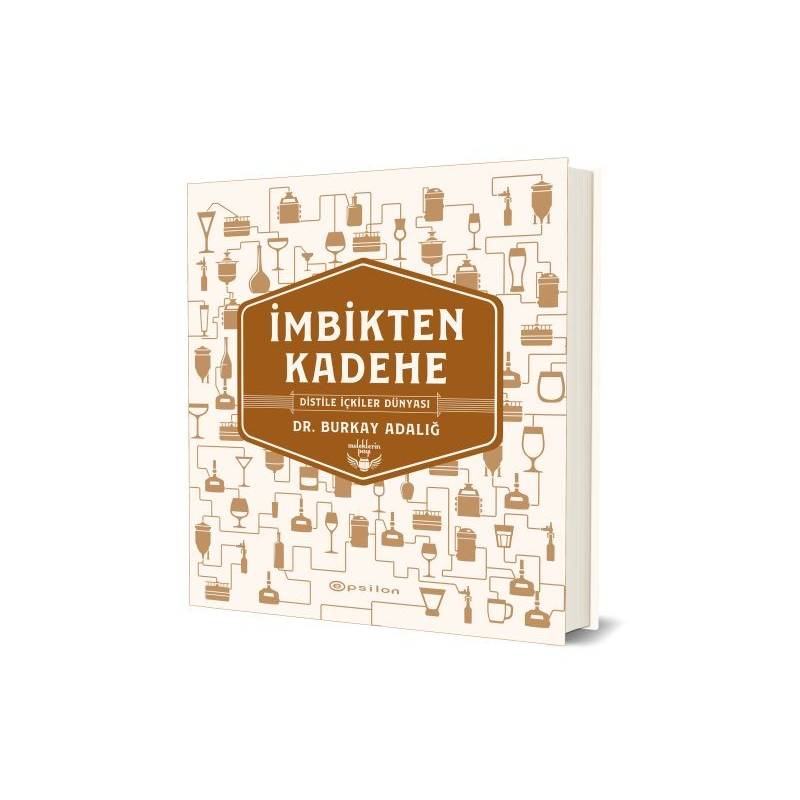 İmbikten Kadehe Distile İçkiler Dünyası
