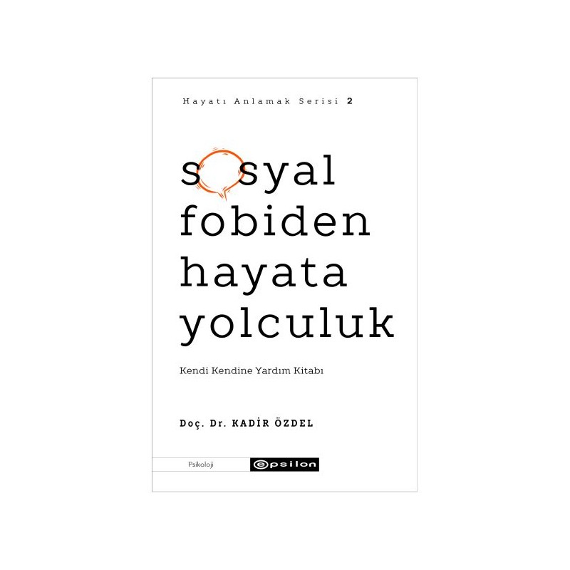 Sosyal Fobiden Hayata Yolculuk