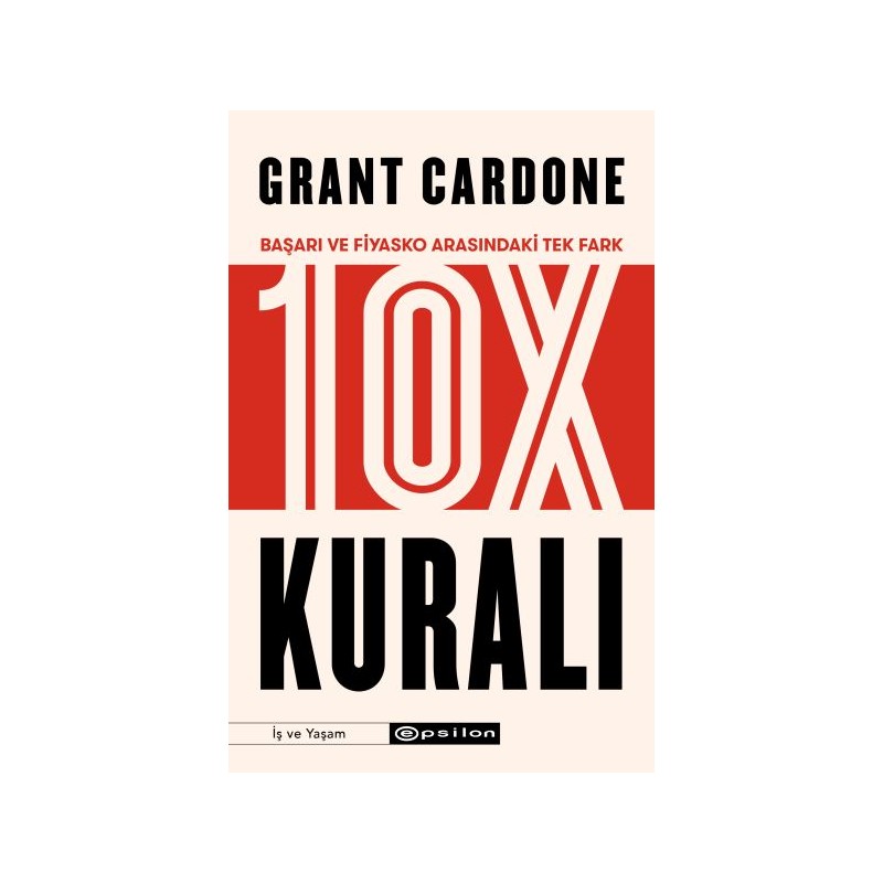 10X Kuralı Başarı Ve Fiyasko Arasındaki Tek Fark