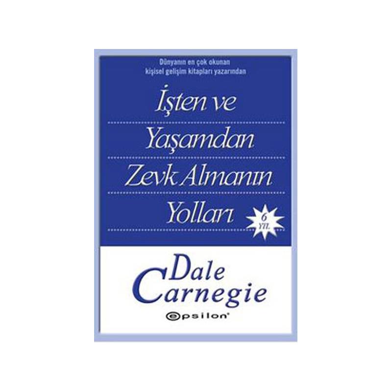 İşten Ve Yaşamdan Zevk Almanın Yolları