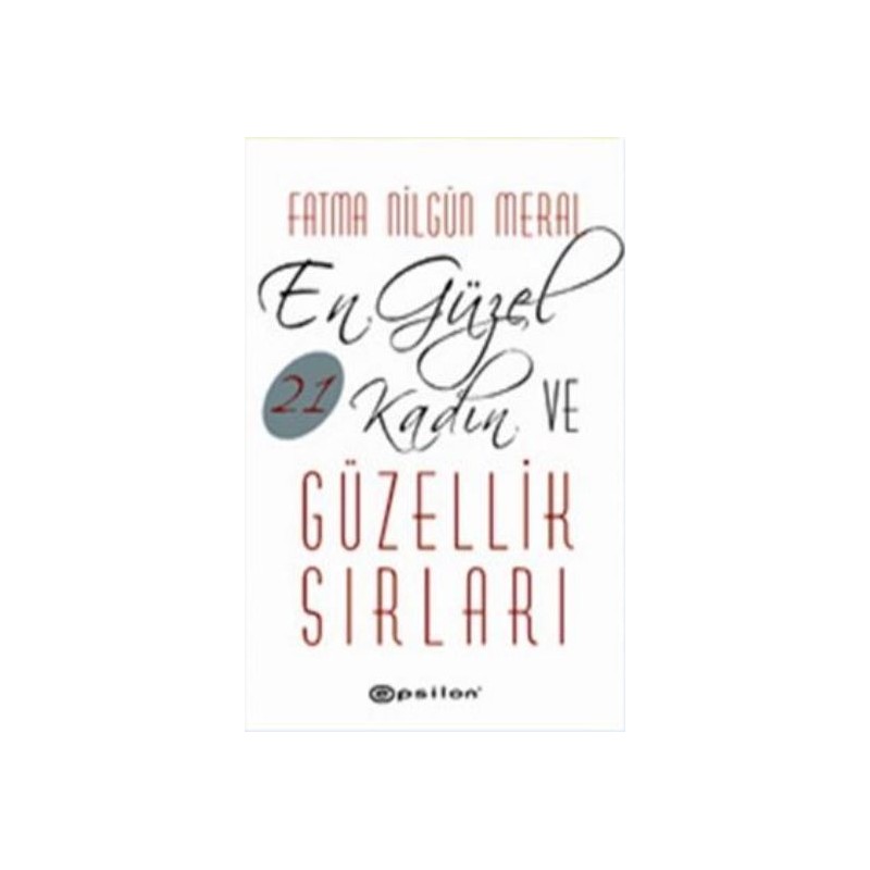 En Güzel 21 Kadın Ve Güzellik Sırları