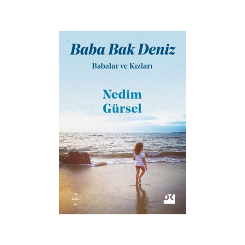 Baba Bak Deniz Babalar Ve Kızları