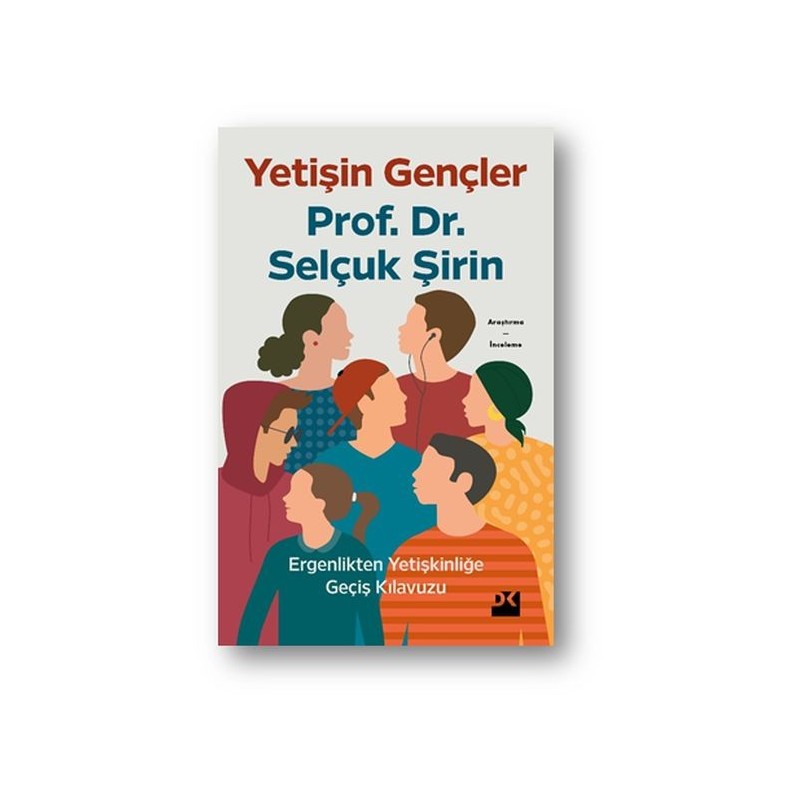 Yetişin Gençler Ergenlikten Yetişkinliğe Geçiş Kılavuzu