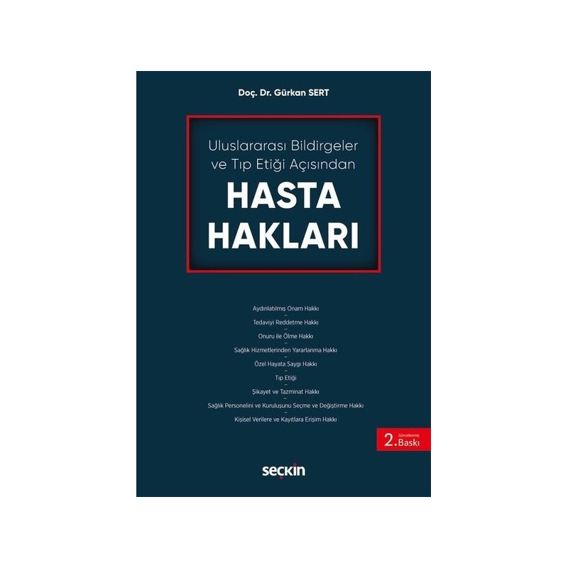 Uluslararası Bildirgeler Ve Tıp Etiği Açısından Hasta Hakları