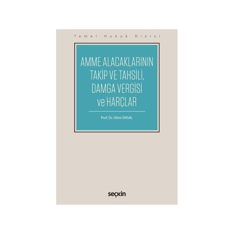 Temel Hukuk Dizisi Amme Alacaklarının Takip Ve Tahsili, Damga Vergisi Ve Harçlar