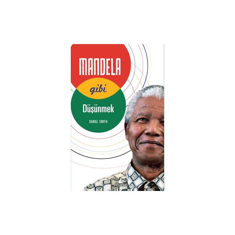 Mandela Gibi Düşünmek