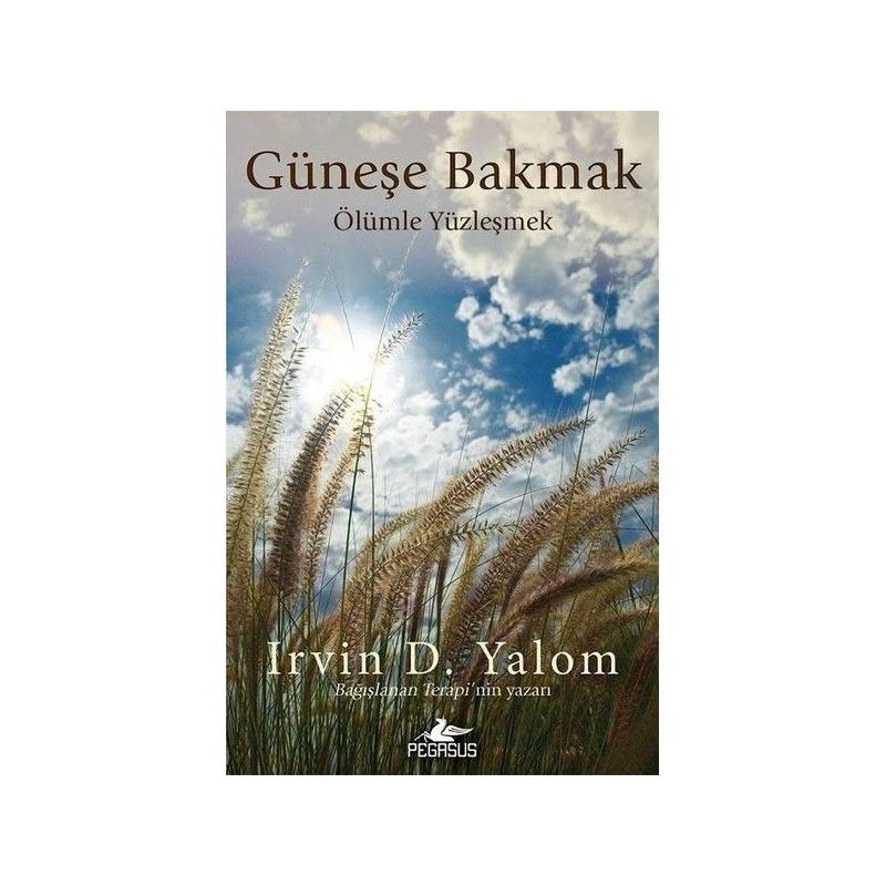 Güneşe Bakmak Ölümle Yüzleşmek