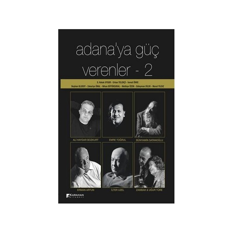 Adana'ya Güç Verenler : 2