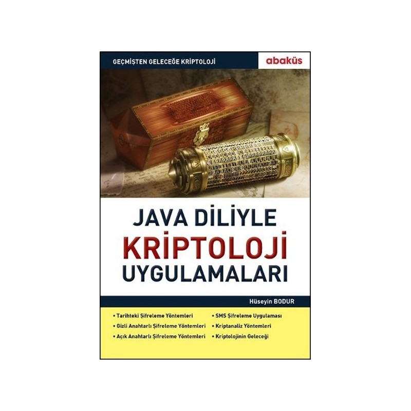 Java Diliyle Kriptoloji Uygulamaları Java Diliyle Kriptoloji Uygulamaları