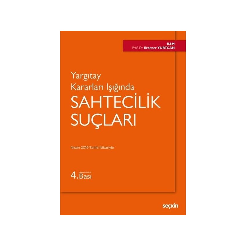 Yargıtay Kararları Işığında Sahtecilik Suçları