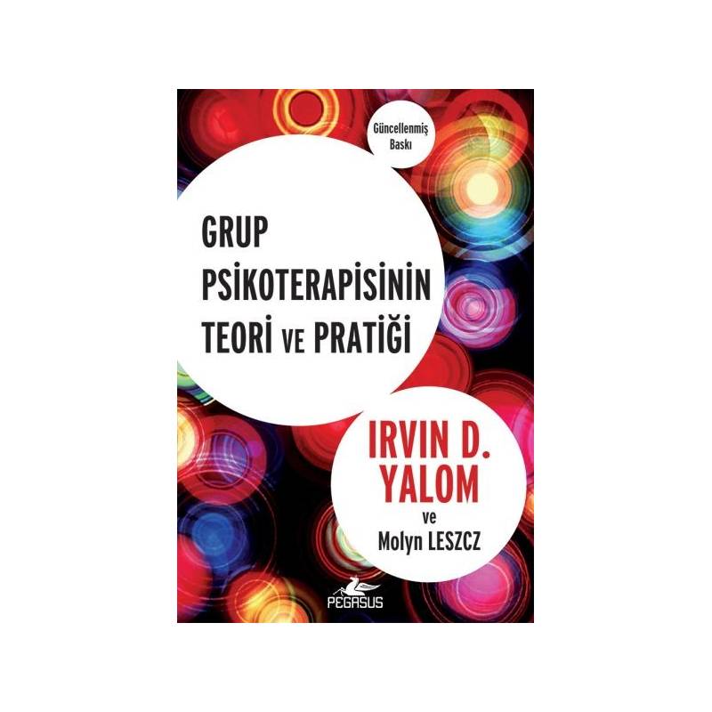 Grup Psikoterapisinin Teori Ve Pratiği