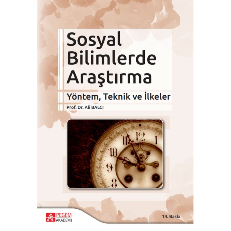 Sosyal Bilimlerde Araştırma Yöntem, Teknik Ve İlkeler