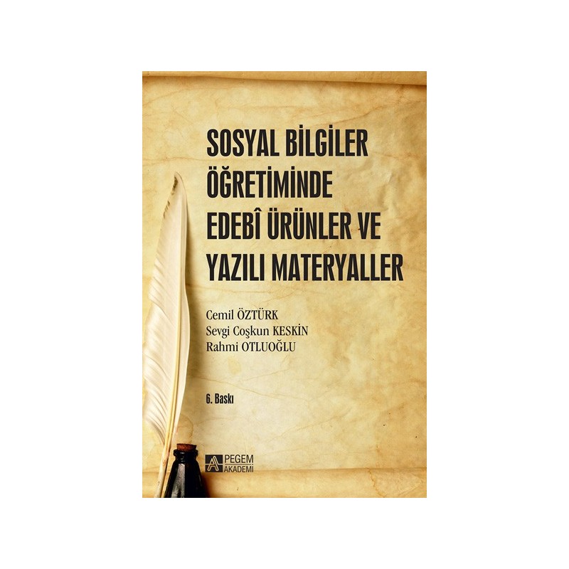 Sosyal Bilgiler Öğretiminde Edebi Ürünler Ve Yazılı Materyaller