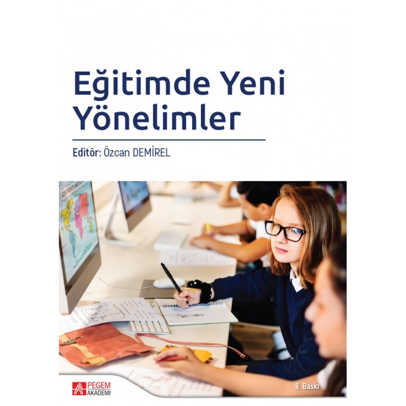Eğitimde Yeni Yönelimler Eğitimde Yeni Yönelimler