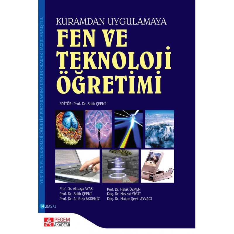 Fen Ve Teknoloji Öğretimi (Kuramdan Uygulamaya) Fen Ve Teknoloji Öğretimi (Kuramdan Uygulamaya)