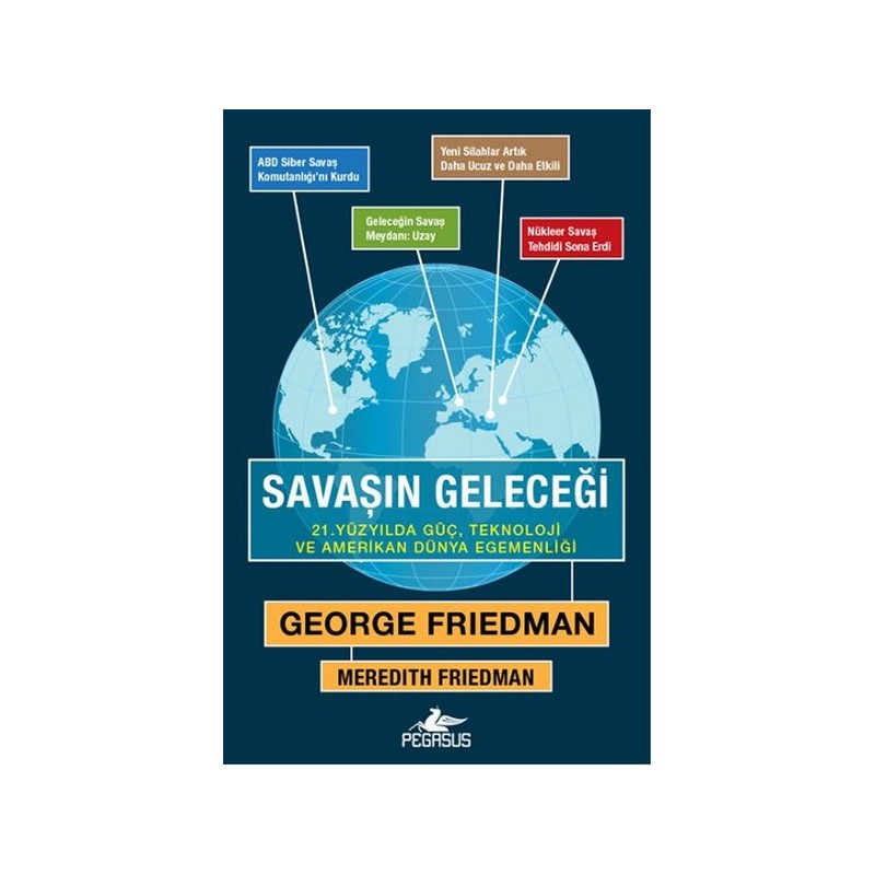 Savaşın Geleceği 21. Yüzyılda Güç, Teknoloji Ve Amerikan Dünya Egemenliği