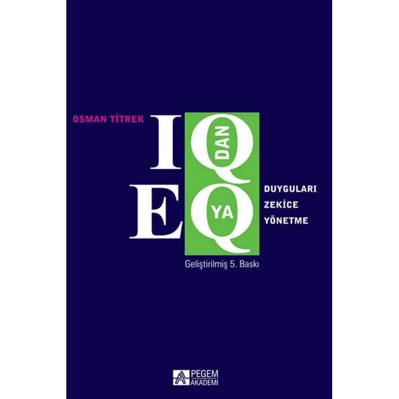Iq Dan Eq Ya Duyguları Zekice Yönetme