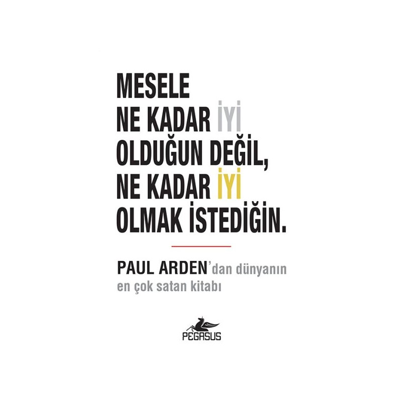 Mesele Ne Kadar İyi Olduğun Değil, Ne Kadar İyi Olmak İstediğin.