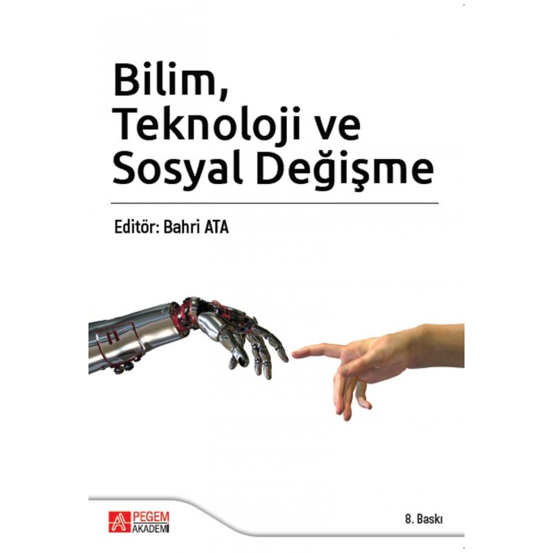 Bilim Teknoloji Ve Sosyal Değişme