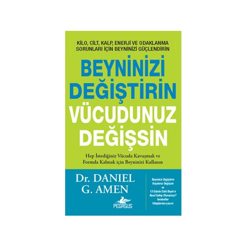 Beyninizi Değiştirin Vücudunuz Değişsin