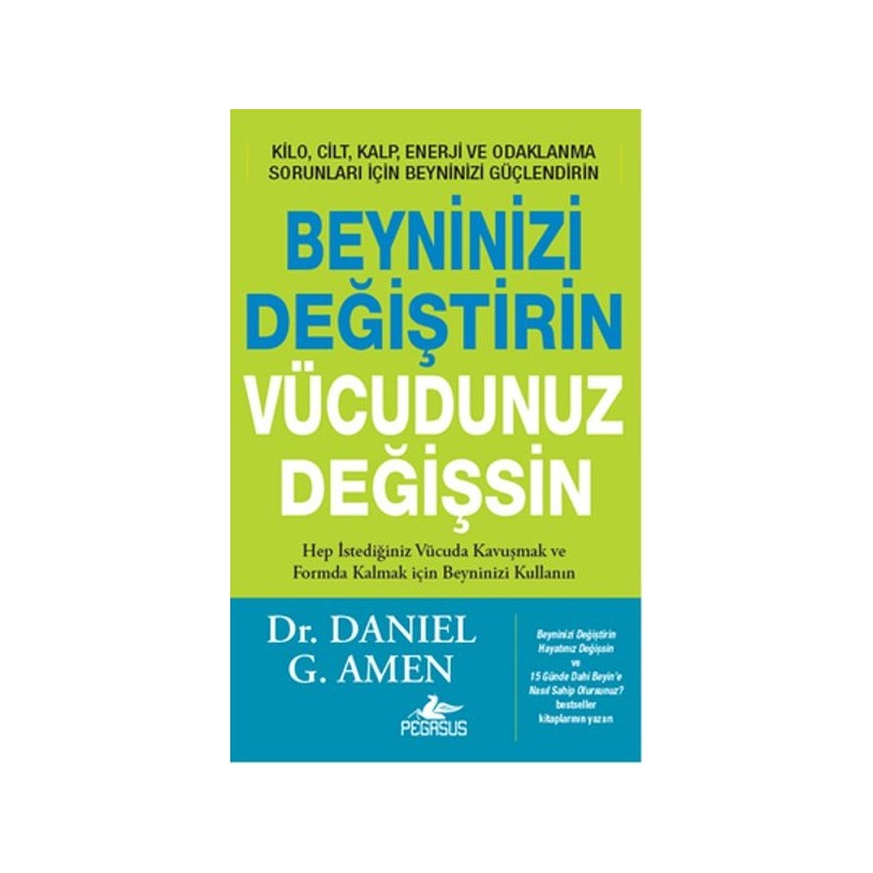 Beyninizi Değiştirin Vücudunuz Değişsin