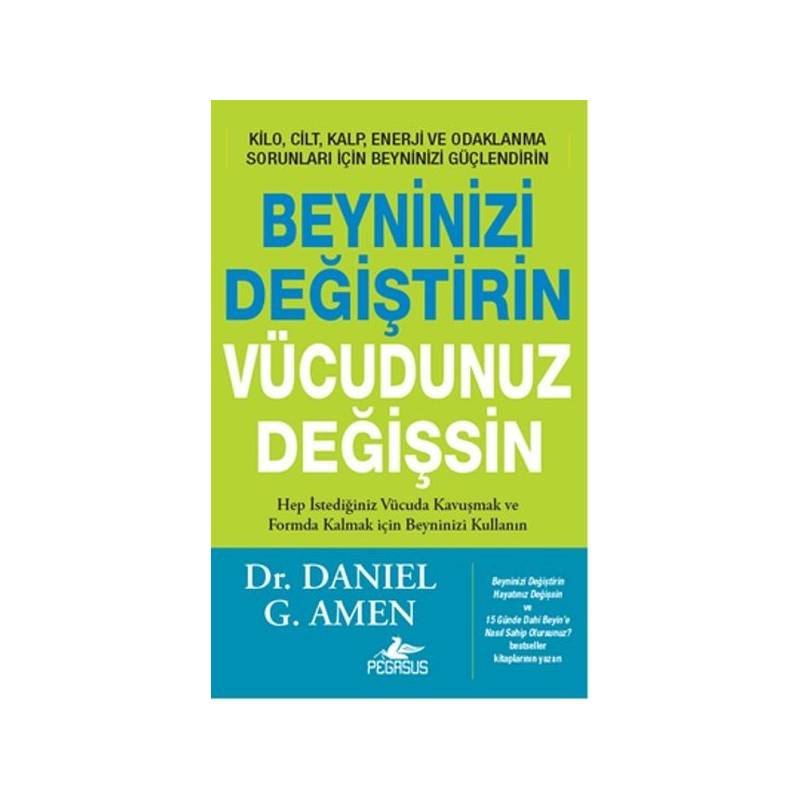 Beyninizi Değiştirin Vücudunuz Değişsin