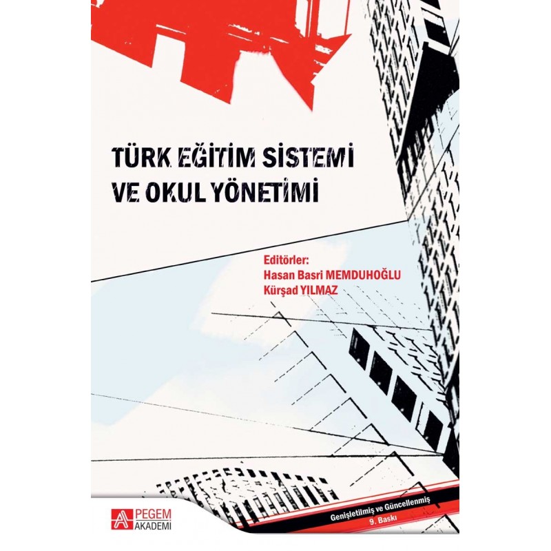 Türk Eğitim Sistemi Ve Okul Yönetimi Türk Eğitim Sistemi Ve Okul Yönetimi