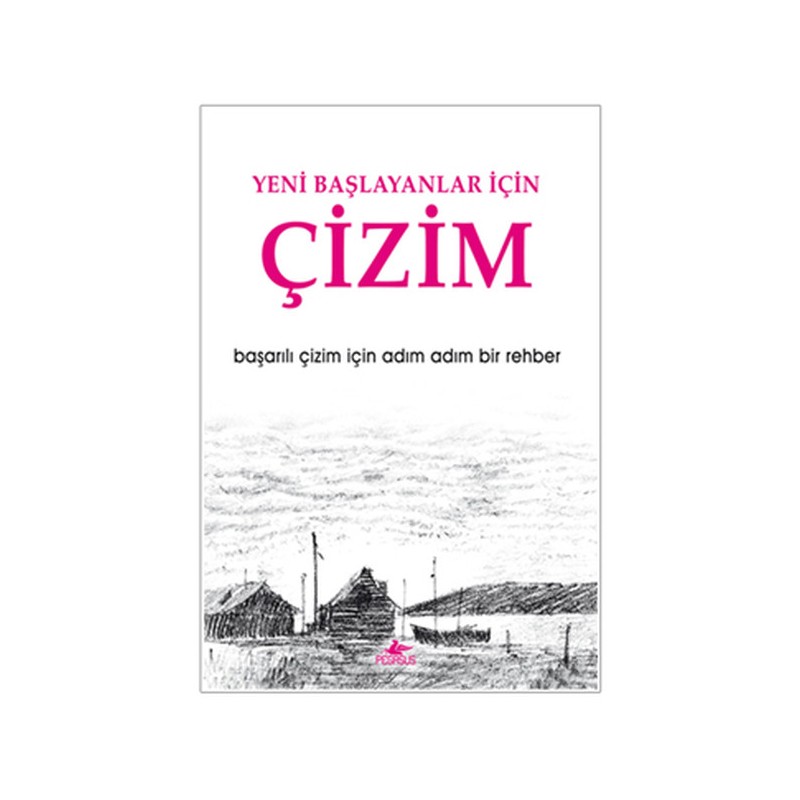 Yeni Başlayanlar İçin Çizim Başarılı Çizim İçin Adım Adım Bir Rehber