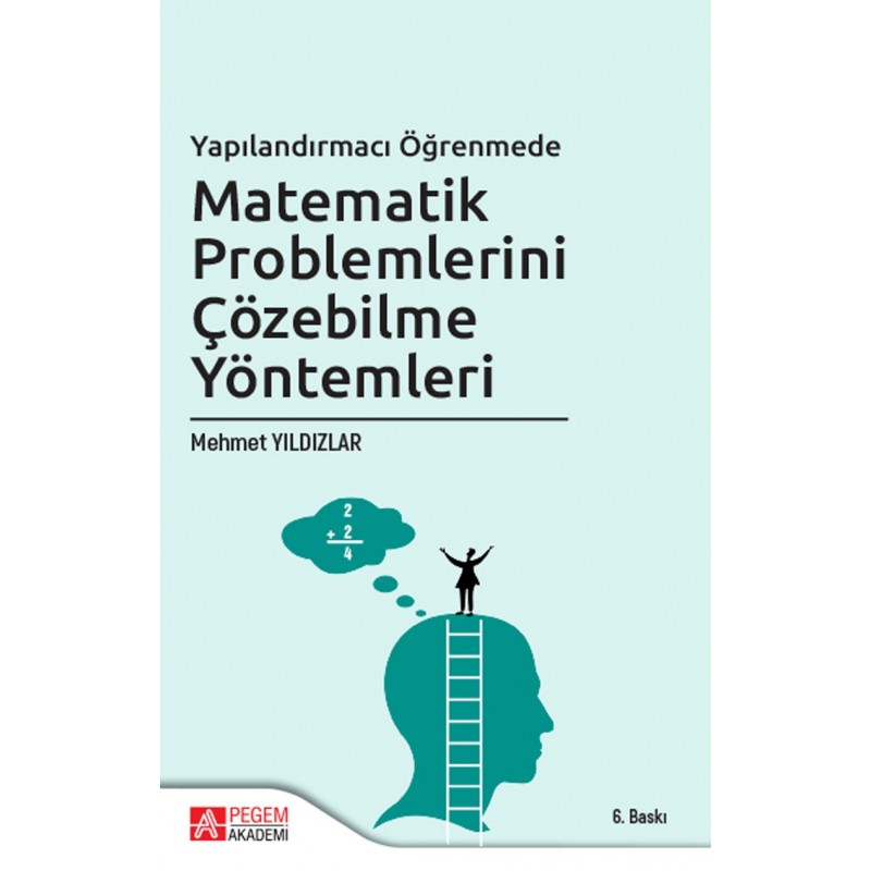 Yapılandırmacı Öğrenmede Matematik Problemlerini Çözebilme Yöntemleri