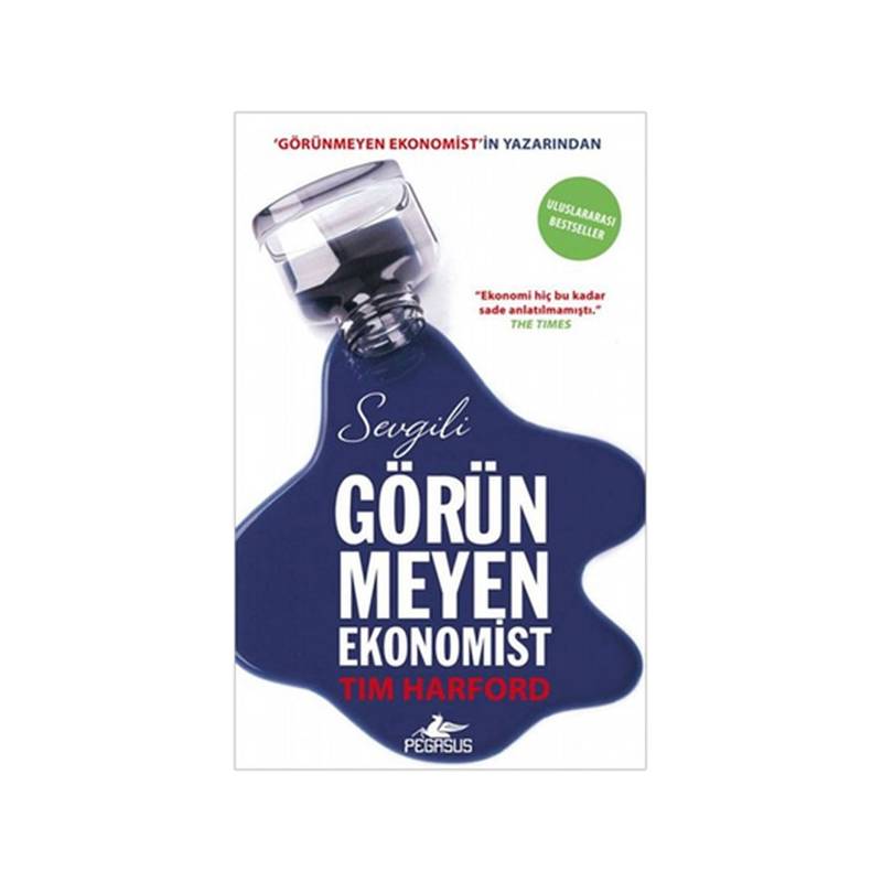 Sevgili Görünmeyen Ekonomist