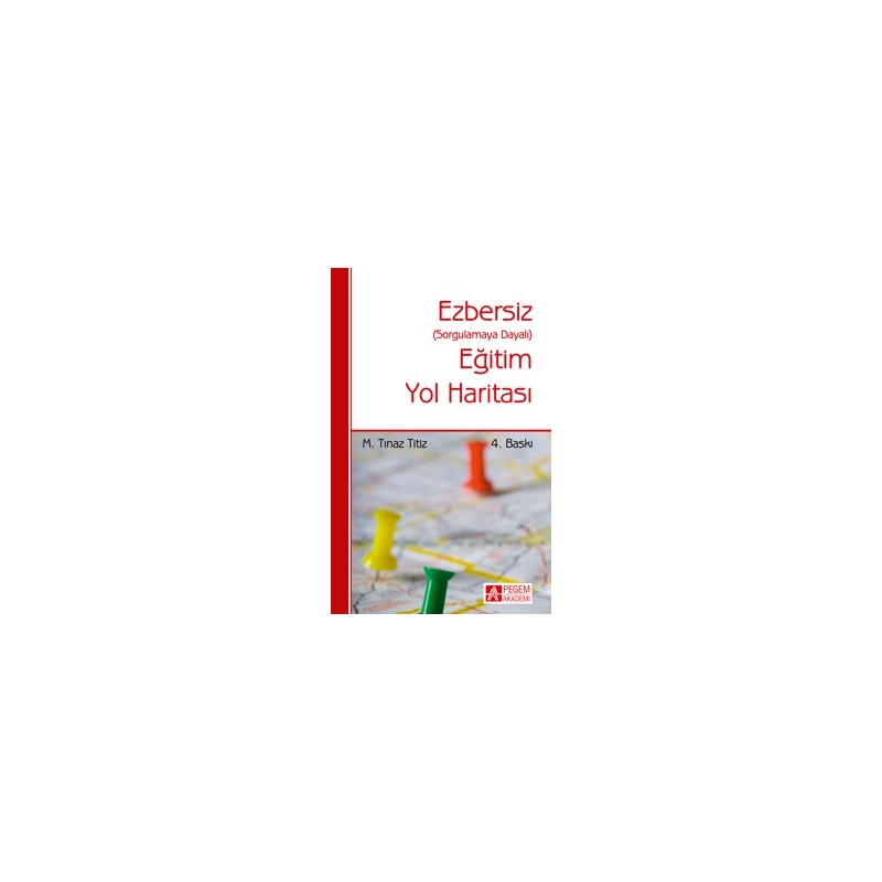 Ezbersiz Eğitim Yol Haritası Ezbersiz Eğitim Yol Haritası