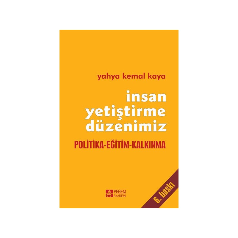 İnsan Yetiştirme Düzenimiz