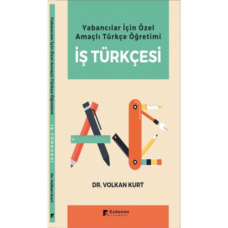 Yabancılar İçin Özel Amaçlı Türkçe Öğretimi İş Türkçesi Yabancılar İçin Özel Amaçlı Türkçe Öğretimi İş Türkçesi