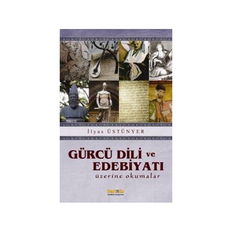 Gürcü Dili Ve Edebiyatı Üzerine Okumalar