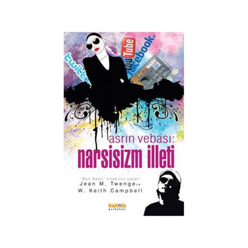 Asrın Vebası Narsisizm İlleti