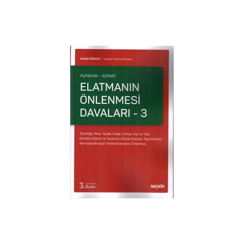 Açıklamalı – İçtihatlı Elatmanın Önlenmesi Davaları – 3