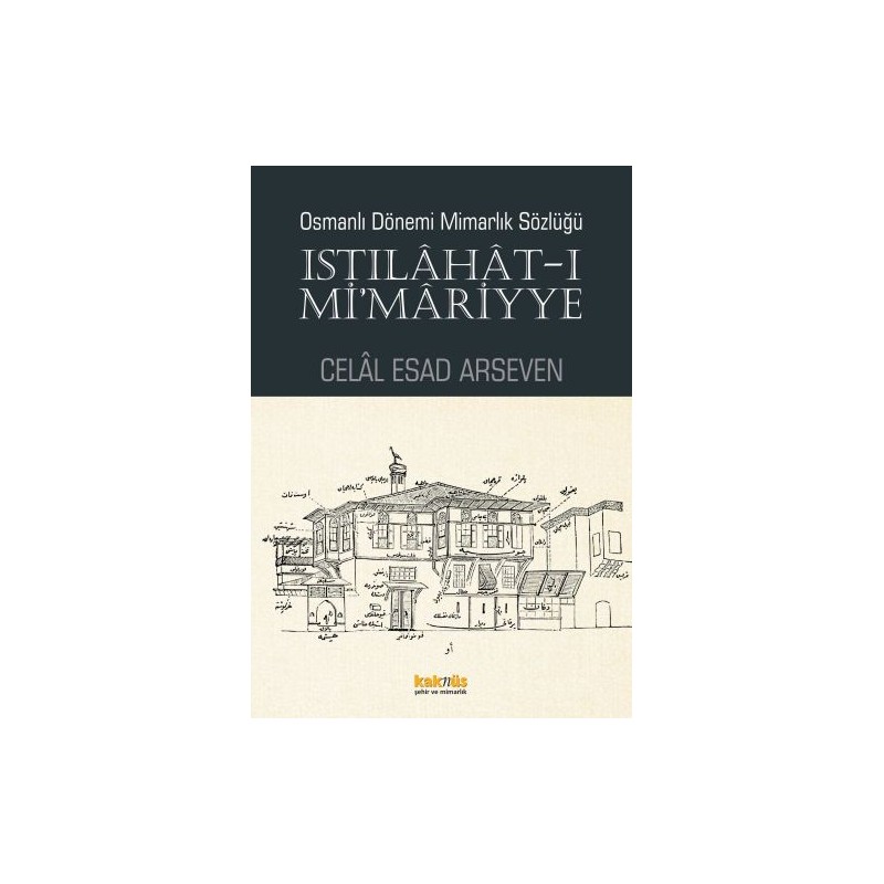 Istılahat I Mi'mariyye Osmanlı Dönemi Mimarlık Sözlüğü