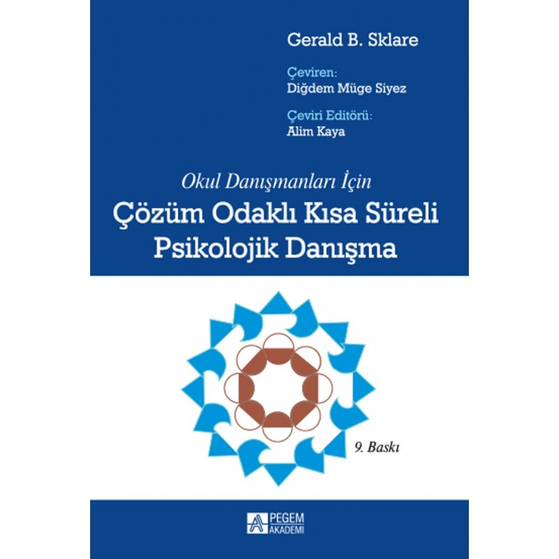 Çözüm Odaklı Kısa Süreli Psikolojik Danışma Çözüm Odaklı Kısa Süreli Psikolojik Danışma